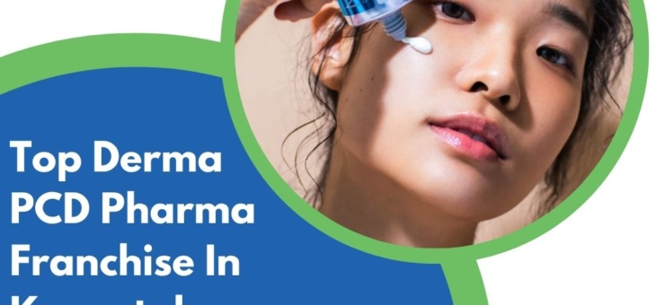 Top Derma PCD Pharma Franchise In Karnataka